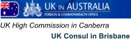 UK High Commission in Canberra               UK Consul in Brisbane